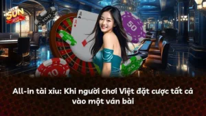 All-in tài xỉu: Khi người chơi Việt đặt cược tất cả vào một ván bài