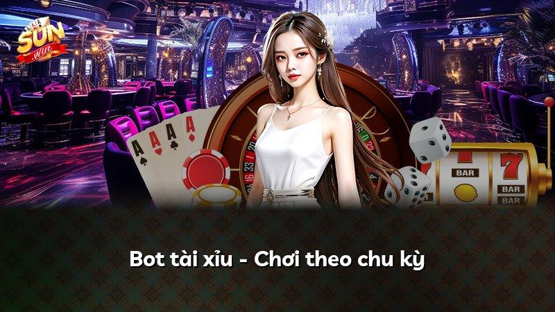Bot tài xỉu - Chơi theo chu kỳ