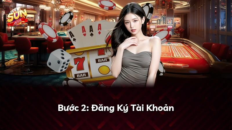 Bước 2: Đăng Ký Tài Khoản