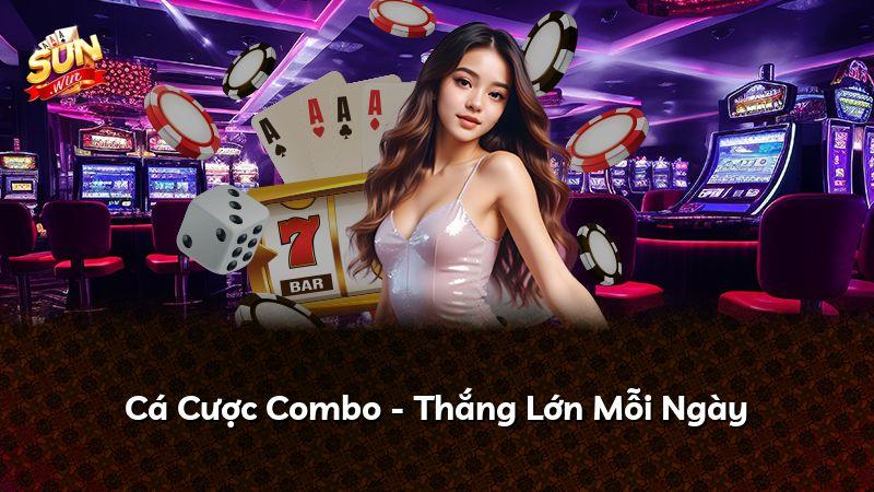 Cá Cược Combo - Thắng Lớn Mỗi Ngày