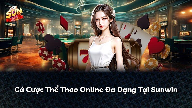 Cá Cược Thể Thao Online Đa Dạng Tại Sunwin
