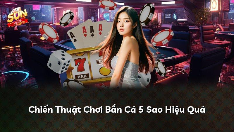 Chiến Thuật Chơi Bắn Cá 5 Sao Hiệu Quả