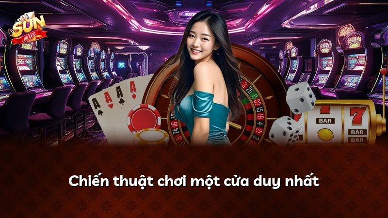 Chiến thuật chơi một cửa duy nhất