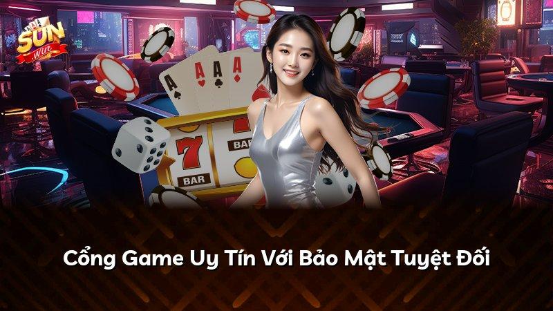 Cổng Game Uy Tín Với Bảo Mật Tuyệt Đối