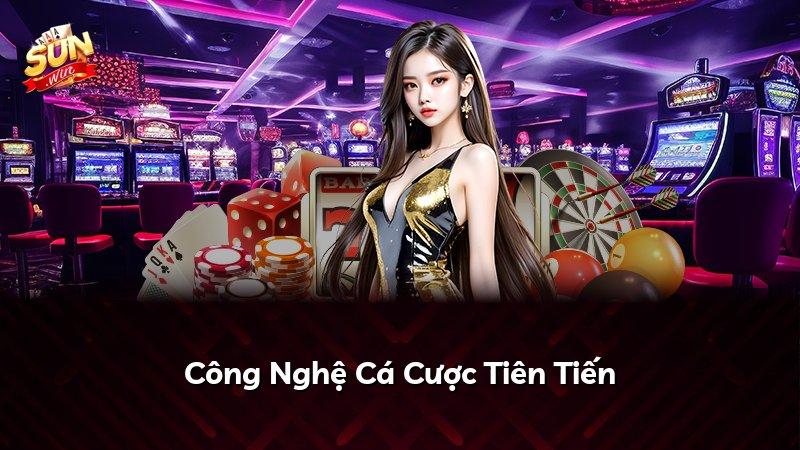 Công Nghệ Cá Cược Tiên Tiến
