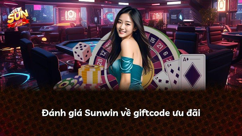Đánh giá Sunwin về giftcode ưu đãi