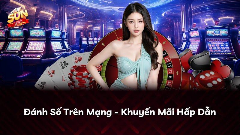 Đánh Số Trên Mạng - Khuyến Mãi Hấp Dẫn
