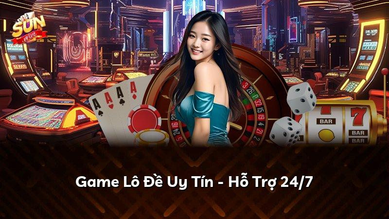 Game Lô Đề Uy Tín - Hỗ Trợ 24/7