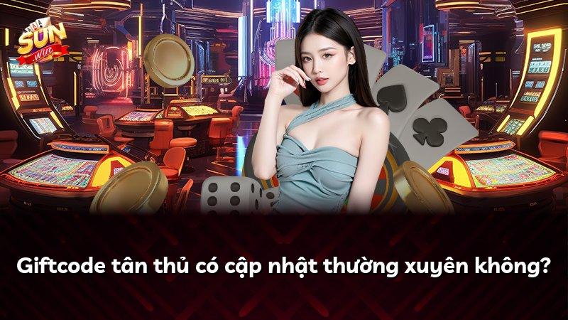 Giftcode tân thủ có cập nhật thường xuyên không?