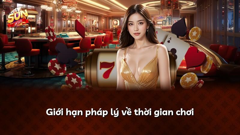 Giới hạn pháp lý về thời gian chơi
