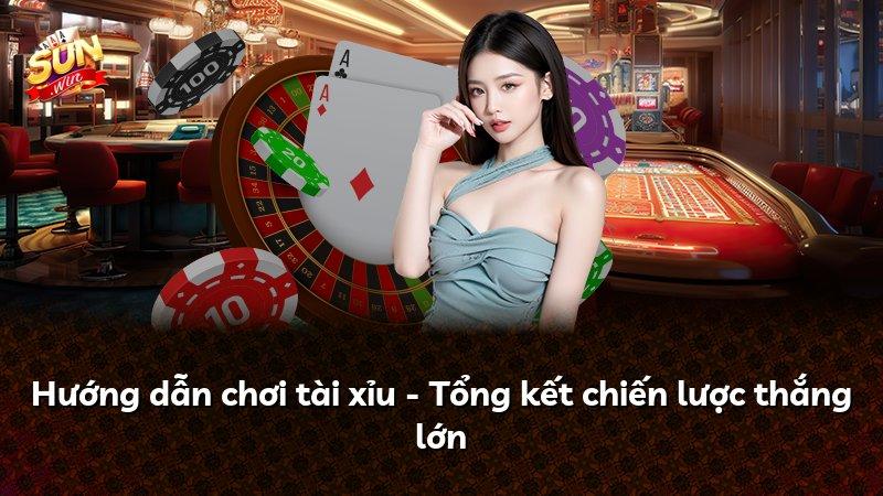 Hướng dẫn chơi tài xỉu - Tổng kết chiến lược thắng lớn