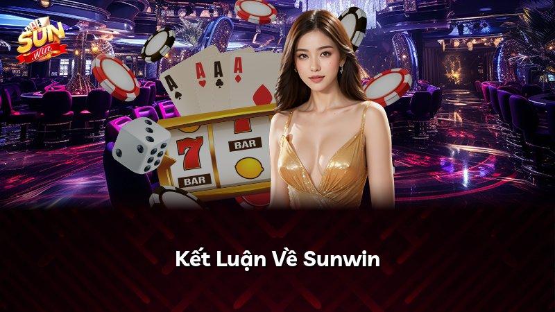 Kết Luận Về Sunwin