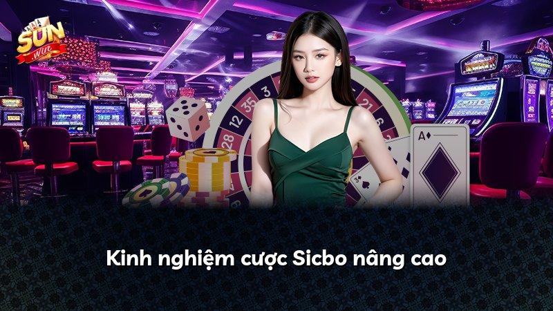 Kinh nghiệm cược Sicbo nâng cao
