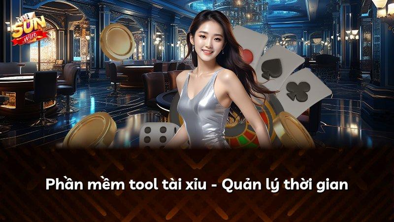 Phần mềm tool tài xỉu - Quản lý thời gian
