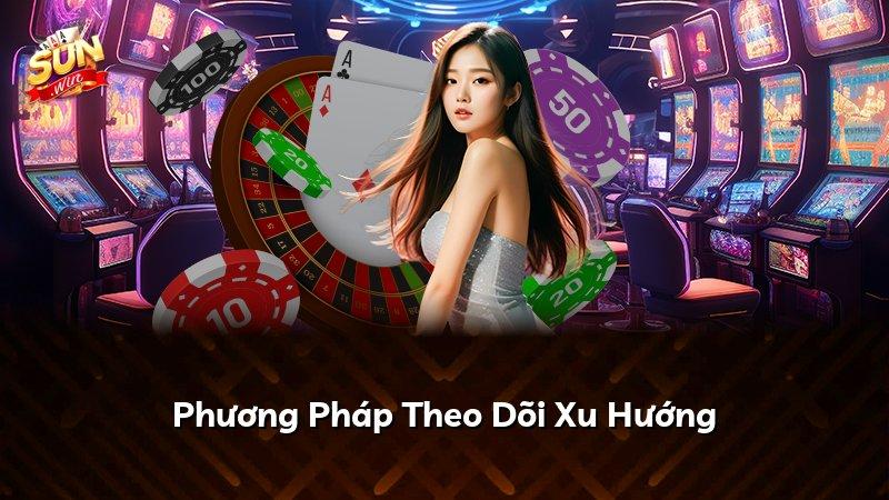Phương Pháp Theo Dõi Xu Hướng