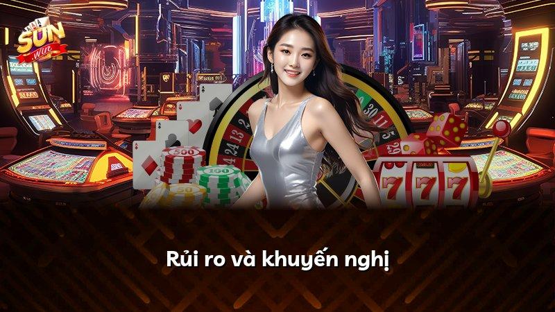 Rủi ro và khuyến nghị