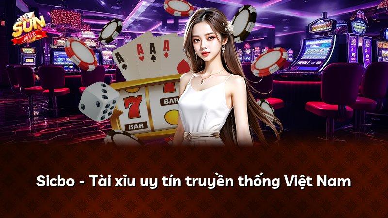 Sicbo - Tài xỉu uy tín truyền thống Việt Nam
