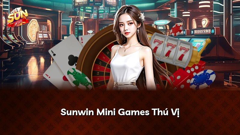 Sunwin Mini Games Thú Vị