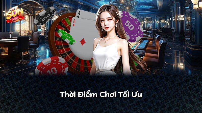 Thời Điểm Chơi Tối Ưu