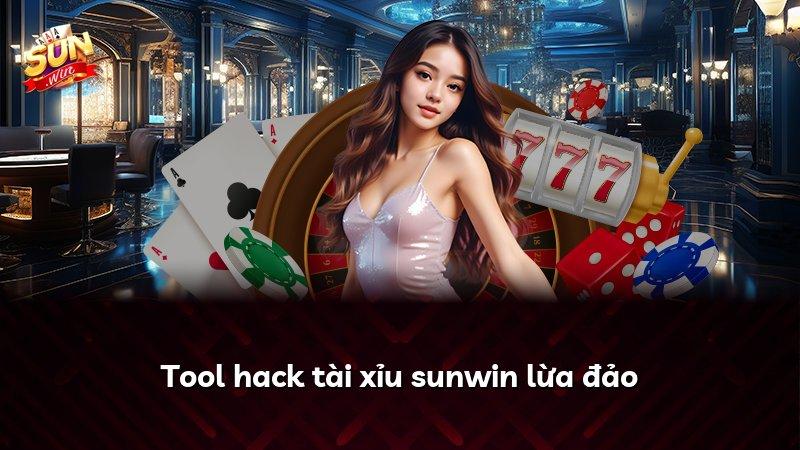 Tool hack tài xỉu sunwin lừa đảo