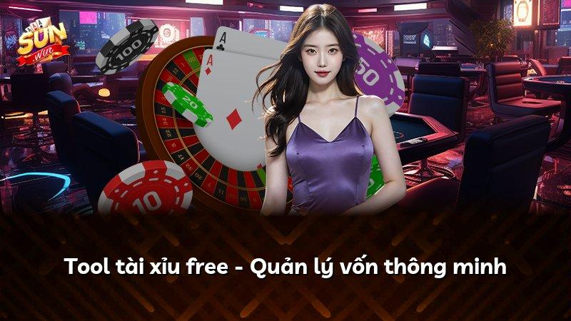 Tool tài xỉu free - Quản lý vốn thông minh