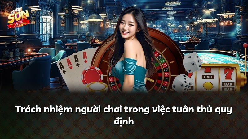 Trách nhiệm người chơi trong việc tuân thủ quy định