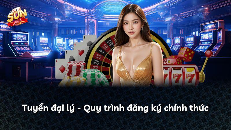 Tuyển đại lý - Quy trình đăng ký chính thức