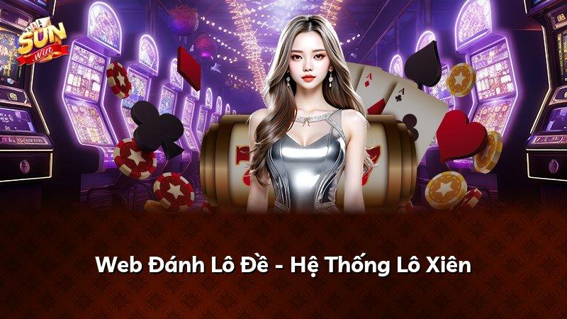 Web Đánh Lô Đề - Hệ Thống Lô Xiên